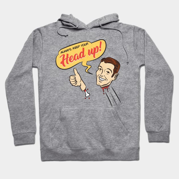 Heads Up Hoodie by Made With Awesome